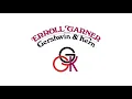 Erroll Garner - Nice Work If You Can Get It [Take 1] (Official Audio)