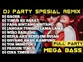 Lagu DJ PARTY SPESIAL REMIX ORANG TIMUR LEBIH GACOR FUL PARTY PICA PICA TIMUR KE BARAT COBAIN PASTI NAGIH