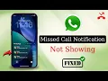 Fix WhatsApp Missed Call Notifications Not Showing on iPhone