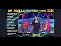 Download Lagu OM ADELLA TERBARU 2025