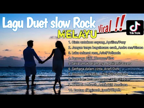 Download MP3 Lagu duet slow rock Melayu | Sangat Enak di Dengar 💜