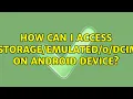 Download Lagu How can I access /storage/emulated/0/DCIM on android device? (3 Solutions!!)