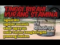 Download Lagu TINGGI BIRAHI KURANG STAMINA INI SOLUSINYA