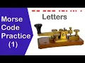 Morse Code Alphabet Receiving Practice 1