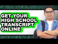 How to Get Your High School Transcript Online only Way
