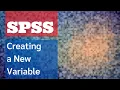 SPSS Creating a New Variable