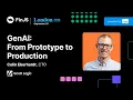GenAI From Prototype to Production with Scott Logic