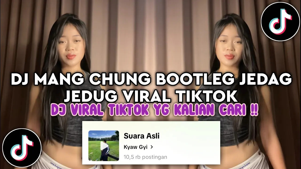DJ MANG CHUNG BOOTLEG JEDAG JEDUG VIRAL TIKTOK TERBARU 2025