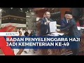 Download Lagu Kementerian Haji Resmi Berdiri: ini Tugas dan Tantangan ke Depan