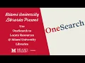 Use OneSearch to Find Books and Articles in a Single Search