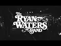 Ryan Waters Band - Chasing Cars (Official Lyric Video)