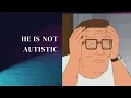No Hank Hill isn t autistic but he does have other problems Mental Health Theory