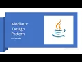 Mediator Design Pattern in Java