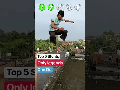 Top 5 Stunts Only Legends can Do😨😱 #parkour #stunt #flip