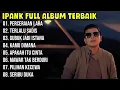 Download Lagu Kumpulan Lagu Ipank Full Album Terpopuler dan Terbaik 2024 - Perceraian Lara - Terlalu Sadis 🎶