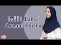 Download Lagu Robbi Lahul Asmaul Husna (Tanpa Musik) | Lengkap dengan Teks Arab, Latin, Terjemahan - An Nafi