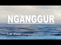 Download Lagu NGANGGUR - Della Monica || Lirik Video