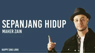 Download Maher Zain - Sepanjang Hidup (Lirik) MP3