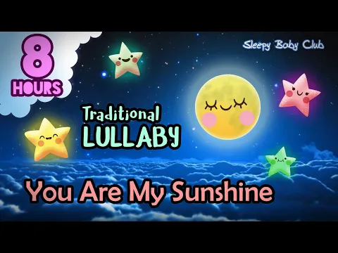 Download MP3 🟡 You Are My Sunshine ♫ Traditional Lullaby ❤ Baby Songs to Go to Sleep Bedtime Naptime