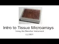 Introduction to the Tissue Arrayer - Beecher Instrument