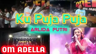 Download Ku Puja Puja || Arlida Putri || OM ADELLA || properti by KOMPAK MP3