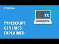 TypeScript Generics Explained Typescript Generics Tutorial TypeScript Tutorial Simplilearn