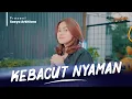 Download Lagu SASYA ARKHISNA - KEBACUT NYAMAN ( Official Music Video )