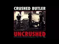 Crushed Butler - High School Dropout (70’s Heavy rock)