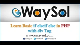 Learn if elseif else in php with div tag eWaySol