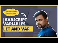Javascript Variables Let vs Var Block and Function Scoped TheTechRakshit