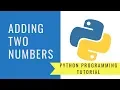 Python Programming - Adding Two Numbers