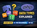 Data Types in PHP Explained for Beginners EP 08