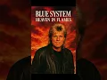 Download Lagu Blue System Heaven in Flames 2025 #Dieter Bohlen #Modern Talking #Blue System