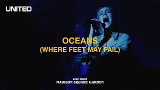 Oceans Where Feet May Fail Live from Madison Square Garden - Hillsong UNITED