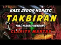 Download Lagu DJ TAKBIRAN TERBARU 2022 FULL BASS HOREG GLEERR | BANTENGAN X JARANAN X KOPLO Keliling IDUL FITRI