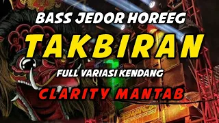 DJ TAKBIRAN TERBARU 2022 FULL BASS HOREG GLEERR | BANTENGAN X JARANAN X KOPLO Keliling IDUL FITRI