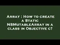 Array How to create a Static NSMutableArray in a class in Objective c
