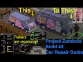 Project Zomboid B42 18 Cars Mechanics Welding Ultimate Guide walkthrough tips Build 42 18