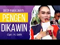 Download Lagu Pengen Dikawin - Desy Paraswati | Lirik Lagu Tarling Cirebon Indramayu