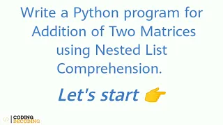 Python Program For Addition of Two Matrices using Nested List Comprehension