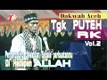 Download Lagu Tgk Puteh RK Bireuen I Dakwah Aceh I.Pertanggung Jawabkan Segala Perbuatanmu Di Hadapan Allah.Vol.2