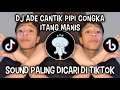 DJ ADE CANTIK PIPI CONGKA ITAM MANIS || NGAPAIN REPOT REMIX VIRAL DI TIKTOK‼️