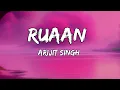Download Lagu Ruaan ( lyrics ) | TIGER 3 | Arijit Singh | Pritam