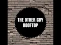 The Other Guy - Rooftop [Dubstep | NOIZE]