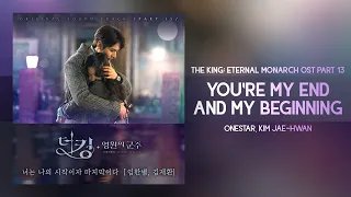 Download Onestar, Kim Jae-hwan - You're My End and My Beginning (The King: Eternal Monarch OST Part 13) MP3