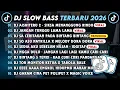 Lagu DJ SLOWBASS TERBARU 2026 || DJ AISHITERU 2 - SIKSA MENANGGUNG RINDU || DJ JANGAN TUNGGU LAMA LAMA