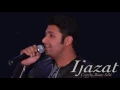 IJAZAT - Cover Song | Arijit Singh | One Night Stand | Sunny Leone