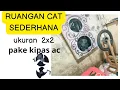 Download Lagu SPIL RUANGAN CAT SEDERHANA,pake kipas AC bekas