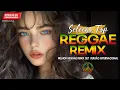 Download Lagu REGGAE REMIX INTERNACIONAL 2025 💚 OS REGGAES MAIS TOCADOS DO MOMENTO 💚 SELEÇÃO TOP REGGAE REMIX