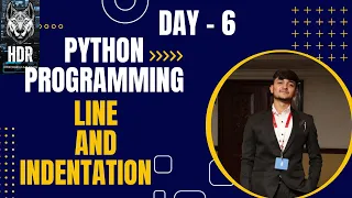 Python Line and Indentation DAY - 6 R